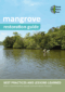 Mangrove restoration guide: Best practices and lessons learned from a Community-based Conservation Project
