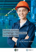 Fair Wear Works - nachhaltiger Textileinkauf in Unternehmen